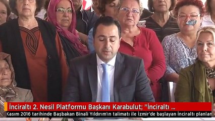 İnciraltı 2. Nesil Platformu Başkanı Karabulut: "İnciraltı Planlanması İzmir'de Ekonomik Devrim...
