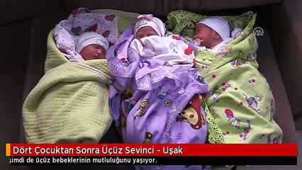 Dört Çocuktan Sonra Üçüz Sevinci - Uşak