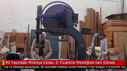 90 Yaşındaki Mobilya Ustası, E-Ticaretle Mesleğine Geri Döndü