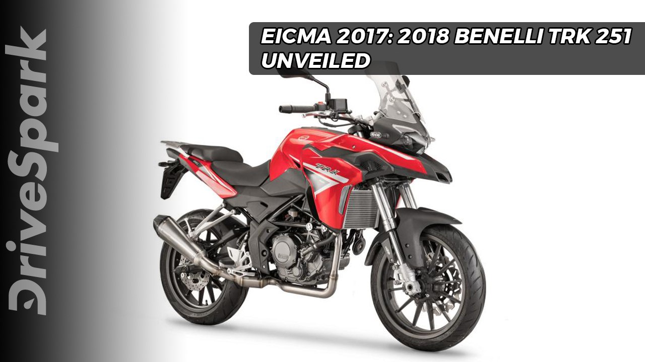 Benelli TRK 251 Revealed At EICMA 2017 - DriveSpark