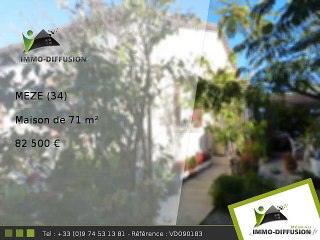 Maison A vendre Meze 71m2 - 82 500 Euros