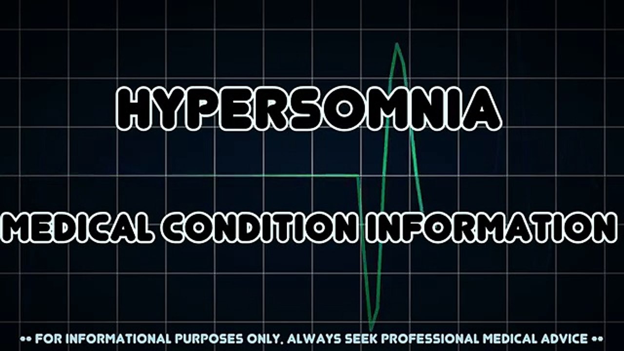 Hypersomnia (Medical Condition)