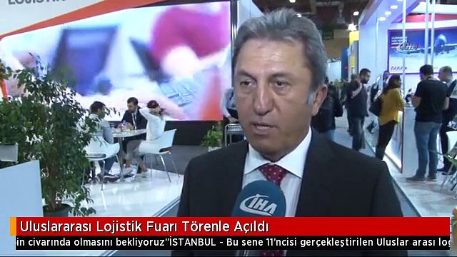 Uluslararası Lojistik Fuarı Törenle Açıldı