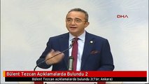 Bülent Tezcan Açıklamalarda Bulundu 2