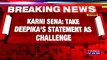 Padmavati Row: Lokendra Singh Kalvi, Karni Sena Chief Takes On Deepika Padukone