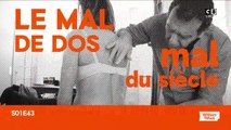 Le mal de dos : mal du siècle