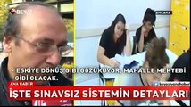 İşte sınavsız sistemin detayları!