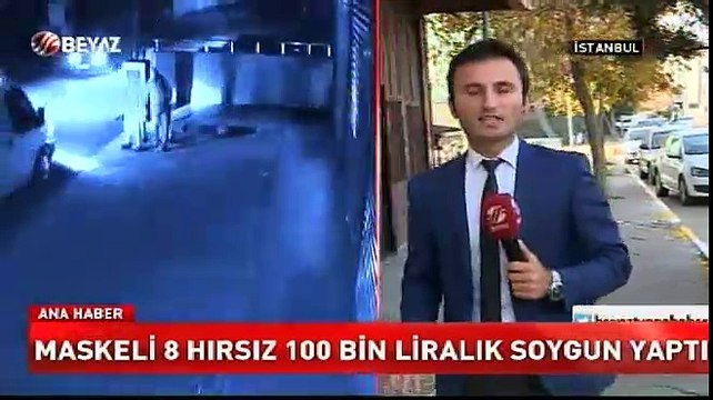 Maskeli 8 hırsız 100 bin liralık soygun yaptı
