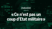 Situation au Zimbabwe : « ce n’est pas un coup d’Etat militaire »