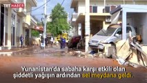 Yunanistan'da sel felaketi: Olağanüstü hal ilan edildi