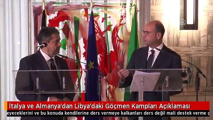 İtalya ve Almanya'dan Libya'daki Göçmen Kampları Açıklaması