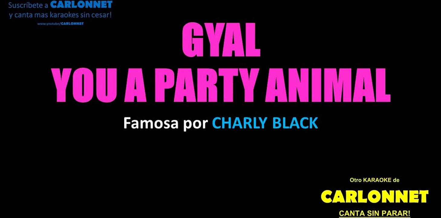 Gyal You A Party Animal Remix Lyrics