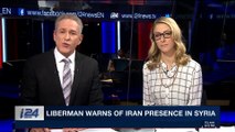 THE RUNDOWN | Liberman warns of Iran presence in Syria | Wednesday, November 15th 2017