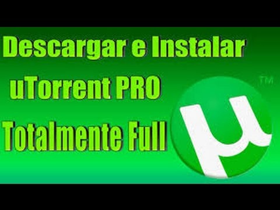 Como descargar e instalar Utorrent 2016 PRO 100% GARANTIZADO