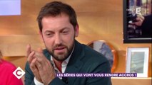 Les séries qui vont vous rendre accro - C à Vous - 15/11/2017