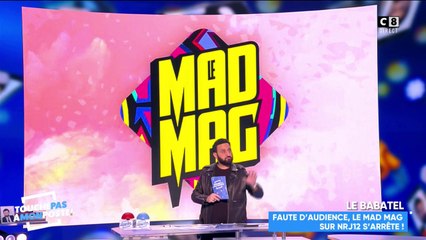 Les chroniqueurs réagissent à l'arrêt du Mad Mag sur NRJ 12