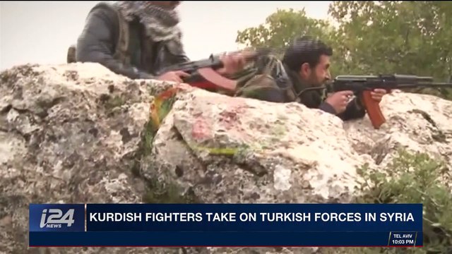 i24NEWS DESK | Kurdish fighters take on Turkish forces in Syria | Tuesday, January 23rd 2018