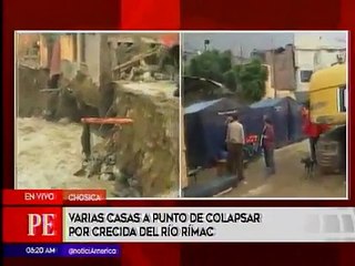 Varias viviendas están a punto de colapsar por crecida del río Rímac