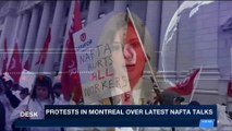 i24NEWS DESK | Protests in Montreal over latest Nafta talks | Tuesday, January 23rd 2018