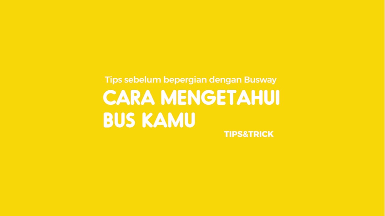 Tips Bepergian dengan TransJakarta Berbekal Google Maps