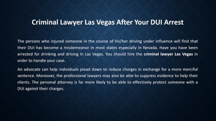 Why You Need to Hire Criminal lawyer Las Vegas after Your DUI Arrest