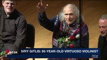 i24NEWS DESK | Ivry Gitlis: 95-year-old virtuoso violinist | Wednesday, January 24th 2018