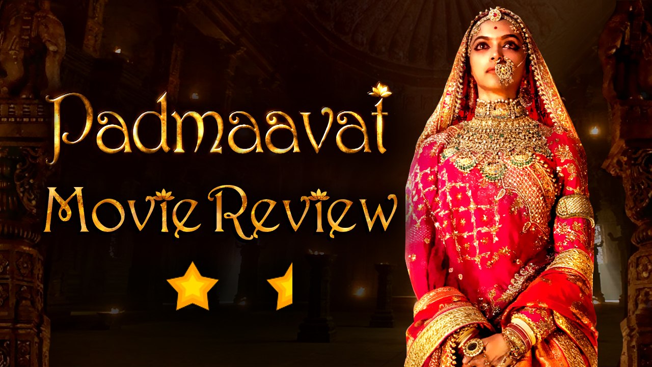 Padmaavat Movie Review By Taran Adarsh, Anupama...