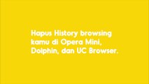 Hapus History Browsing-mu di Opera Mini, Dolphin & UC Browser