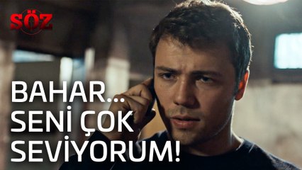Söz | 30.Bölüm  - Bahar Seni Çok Seviyorum!