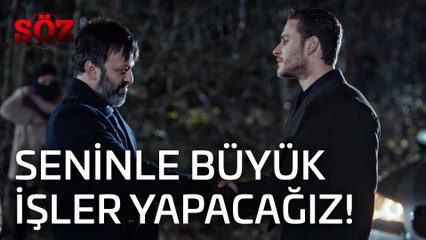 Söz | 30.Bölüm  - Seninle Büyük İşler Yapacağız!