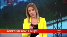 Roket İşte Böyle Düştü