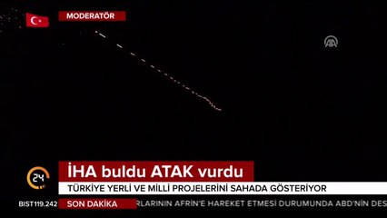 İHA buldu Atak vurdu