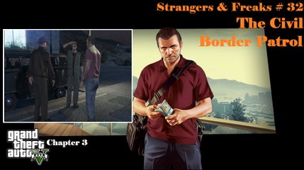 Grand Theft Auto V: C3 # 32 - The Civil Border Patrol
