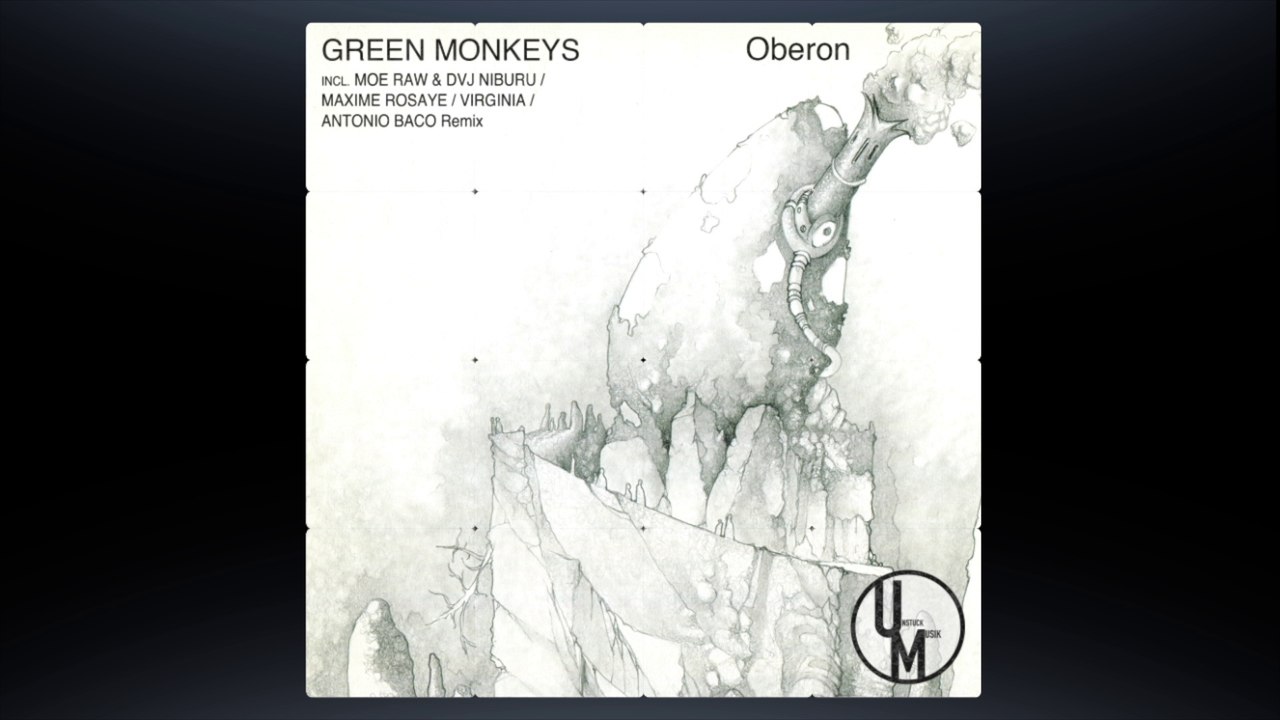 GREEN MONKEY - OBERON (Moe Raw & Dvj Niburu Remix) (Unstuck Musik)