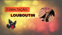 COMO FAZER UNHAS LOUBOUTIN - FÁCIL