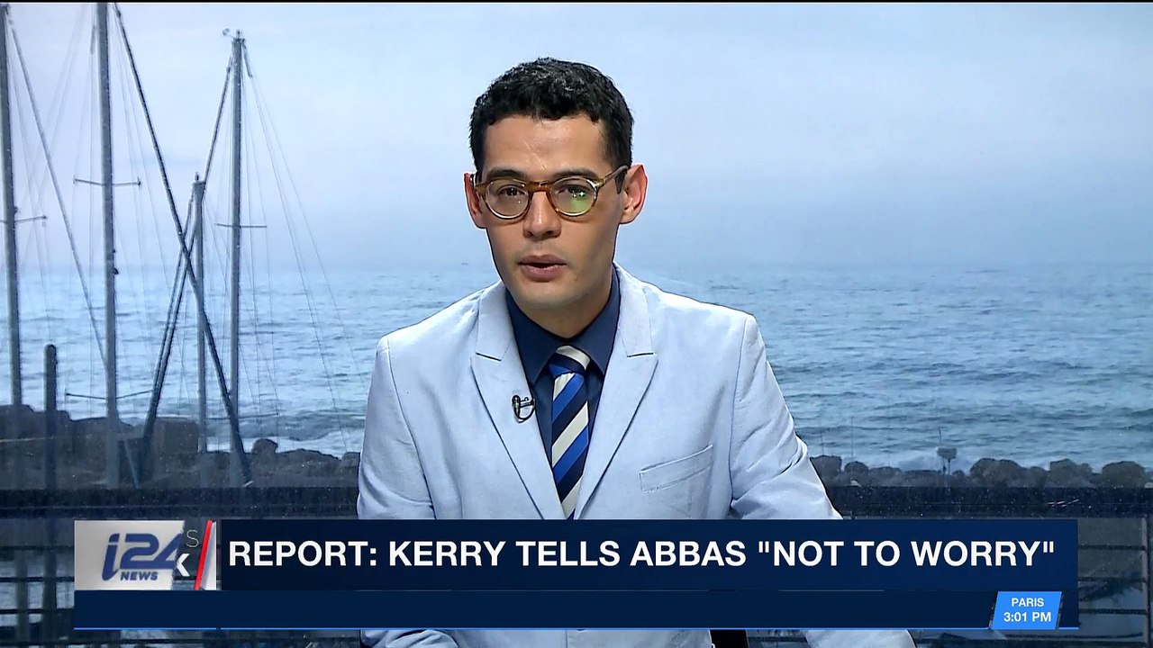 i24NEWS DESK | Report: Kerry tells Abbas "not to worry" | Wednesday, January 24th 2018