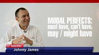 Modal Perfects - May - Might - Must - Can