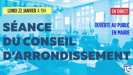 Conseil d´ Arrondissement du 15e du Lundi 22 Janvier 2018