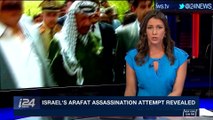 PERSPECTIVES | Israel's Arafat assassination attempt revealed | Wednesday, January 24th 2018