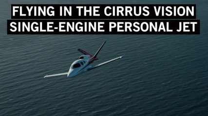 Flying in the Cirrus Vision Single-Engine Personal Jet