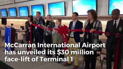 McCarran International Airport has unveiled its $30 million face-lift of Terminal 1.