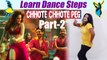 Dance Steps on Chhote Chhote Peg(Part-2),Yo Yo Honey Singh song | boldsky