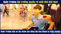 Những video clip chứng minh Xuân Trường mới là 