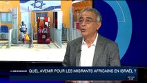 Quel avenir pour les migrants africains en Israël ?