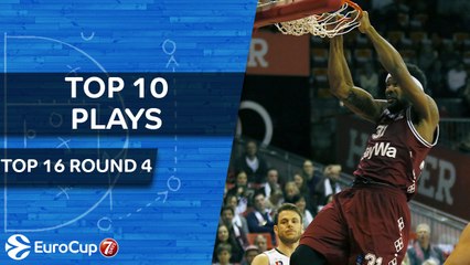 Top 10 Plays  - 7DAYS EuroCup Top 16 Round 4