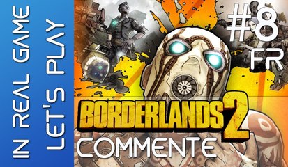 Borderlands 2 LET'S PLAY CO-OP - EP 8 Commenté - ... Libérer Rolland - HD
