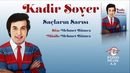 Kadir Soyer - Saçların Sarısı