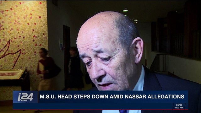 i24NEWS DESK | M.S.U. head steps down amid Nasser allegations | Thursday, January 25th 2018