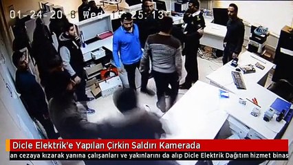 Dicle Elektrik'e Yapılan Çirkin Saldırı Kamerada
