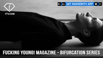 Limited Bifurcation Series by OMTURA for Fucking Young! Magazine | FashionTV | FTV